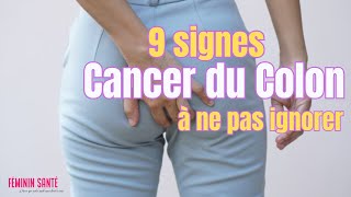 Ne Jamais Ignorer Ces Symptômes Précoces De Cancer Du Côlon  les 9 signes alarmants [upl. by Aseyt591]