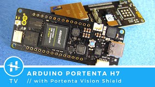 Arduino Portenta H7 and Vision Shield [upl. by Pyne]