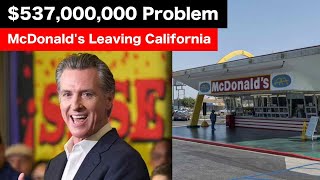 McDonalds Wants To Leave California FOREVER After Losing Millions [upl. by Fairlie]