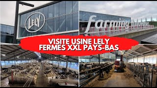 Visite usine Lely et fermes XXL aux PaysBas [upl. by Adnwahsor]