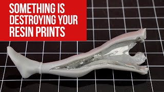 Something is Killing Your 3D Resin Prints  Uncured Resin Damage [upl. by Odlavso]