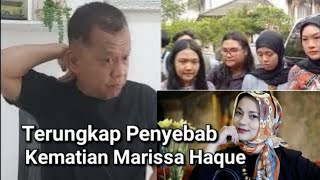 ADIK MARISSA SORAYA HAQUE UNGKAP PENYEBAB KEMATIAN KAKAKNYA YANG MENDADAK DAN TIBA2 [upl. by Ethbin]