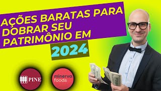 AS 2 MELHORES AÇÕES PARA LUCRAR EM 2024  PINE4 E BEEF3 VALE A PENA INVESTIR [upl. by Leakcim529]