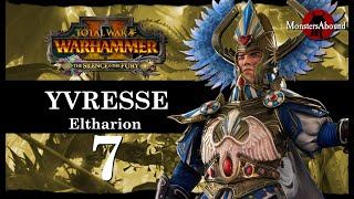 Total War Warhammer 2 Mortal Empires  Yvresse Eltharion 7 [upl. by Mulcahy100]