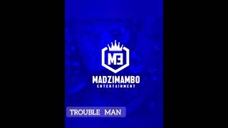 Trouble Man Tisu Madzimambo MADZIMAMBO RIDDIM [upl. by Nosnibor]