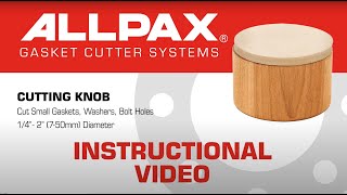 Allpax Cutting Knob Instructional Video [upl. by Ettelimay492]