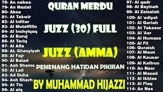 Murotal Al Quran Juz 30 Juz Amma Merdu  NEW beautiful Quran recitation BY MUHAMMAD HIJAZI [upl. by Naes]