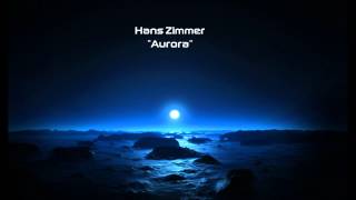 Hans Zimmer  Aurora [upl. by Finbar]