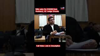 Wife asks 616300 month From Husband  HC Judge Shocked viralvideos Legal Divorce couple [upl. by Artenehs]