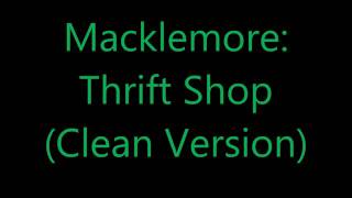 Macklemore  Thrift Shop CLEAN VERSION  Get Me To 3k Subs ❤️🙌 [upl. by Free]