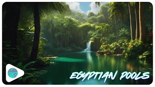 Egyptian Pools \\ Jinsang [upl. by Aietal]