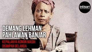 Kepala Demang Lehman Masih Disimpan Belanda [upl. by Arahat891]