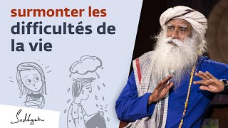 Comment traverser les moments difficiles de la vie   Sadhguru Français [upl. by Durstin]