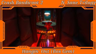 Crash Bandicoot 2 Cortex Strikes Back  Hangin Out Box Gem [upl. by Yadroc658]