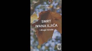 Lav Nikolajevič TOLSTOJ  SMRT IVANA ILJIČA i druge novele  Audio knjiga  Prvi dio [upl. by Ynwat324]