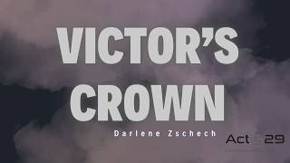 Acts29church  Victors Crown by Darlene Zschech  Unlocking Kingdom Realities  June 2024 [upl. by Liartnod]