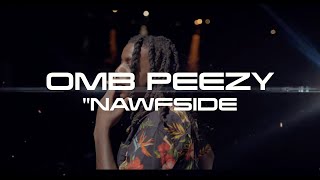 OMB Peezy amp Drum Dummie  Nawfside Official Video [upl. by Samid]