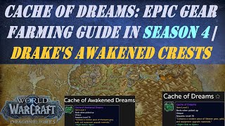 Cache of Dreams Epic Gear Farming Guide in Season 4  How to get Drakes Awakened Crests [upl. by Hadley]