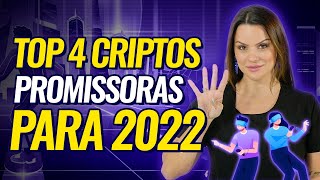 TOP 4 CRIPTOMOEDAS COM GRANDE POTENCIAL PARA 2022 🔥 [upl. by Reinwald595]