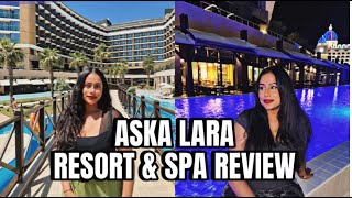 EP 2 Aska Lara Resort amp Spa REVIEW  Antalya Turkey  in ENGLISH [upl. by Notfol]