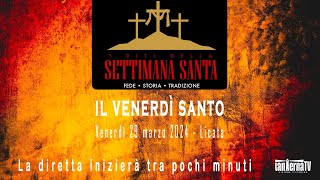 In diretta la Settimana Santa di Licata 2024  Il Venerdì Santo [upl. by Epstein]