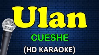 ULAN  Cueshe HD Karaoke [upl. by Eldora]