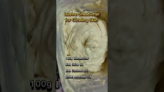 How to Make Lustre Sheabutter for Glowy Skin Skincare sheabutter [upl. by Nahtnaoj]