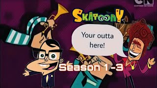 Skatoony Every Your outta here season 13 [upl. by Apgar]