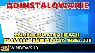 Odinstalowanie zbiorczej aktualizacji KB4549951 kompilacja 18363778 w systemie Windows 10 [upl. by Eillod]