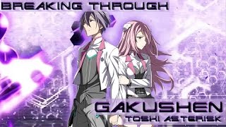 「ＡＭＶ 」 Gakusen Toshi Asterisk 2 ►Breaking Through [upl. by Zilla756]