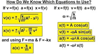 Physics 16 Simple Harmonic Motion 2 of 19 Which Equation to Use [upl. by Eldon]