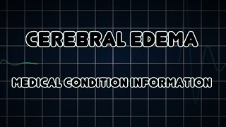 Cerebral edema Medical Condition [upl. by Ayotel958]