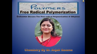 Free Radical Polymerization By Dr Anjali Ssaxena [upl. by Mcbride]