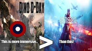 Battlefield V Is Less Immersive Than Dino DDay [upl. by Iramat]