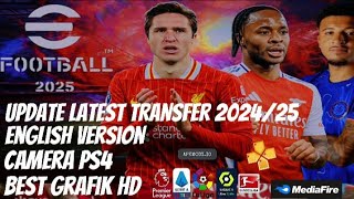 Efootball Pes 2025 PPSSPP English Version Update Latest Transfer 202425 PS4 Camera Best Grafik HD [upl. by Narak]