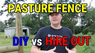 Ep 87  Review DIY Pasture Fence or Hire It Out  Blackacre Ranch [upl. by Presley]