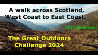 The Great Outdoors Challenge  Walking across Scotland coast to coast 2024 [upl. by Keri21]