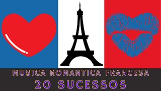 ROMANTICAS 20 SUCESSOS DA MUSICA FRANCESA [upl. by Sualohcin]