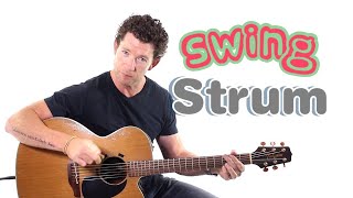 How to Swing Strum Perfectly in One Easy Step with Mark TheGuitarGuy [upl. by Bullis]