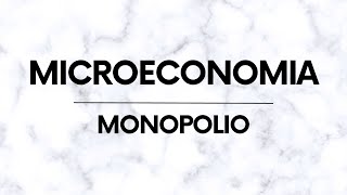 Microeconomia Monopolio – Introduzione e Equilibrio [upl. by Aniwde]