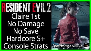 Resident Evil 2 Remake  100 Walkthrough  Claire B  Hardcore  S Rank [upl. by Yamauchi]