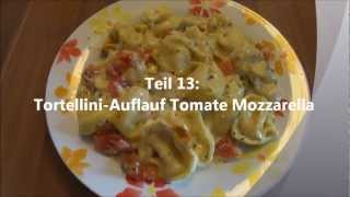 TortelliniAuflauf Tomate Mozzarella [upl. by Leissam]