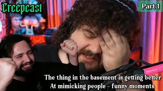 CreepCast funniest moments from The Thing In The Basement Is Getting Better At Mimicking People [upl. by Alvord]