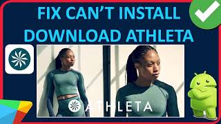 How To Fix Cant InstallDownload Athleta App On Android From Play Store [upl. by Annoik]