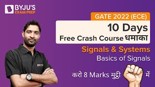 GATE 2022 ECE  10 Days Crash Course Signals amp Systems  Basics Of Signals  Chandan Sir [upl. by Yknarf]