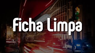 Gusttavo Lima  Ficha Limpa LetraLyrics  Official Music Video [upl. by Tonina717]