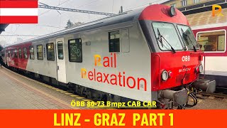 Cab Ride Linz  Selzthal Linz  Graz Part 1 ÖBB Pyhrnbahn Austria train drivers view 4K [upl. by Aniala]