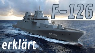 Die neue hochmoderne MehrzweckFregatte der Deutschen Marine  F126 erklärt [upl. by Etnomal374]