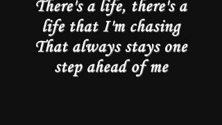 Theres a Life  3 Doors Down Lyrics [upl. by Rinaldo]