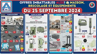 Catalogue Aldi du 24 au 30 septembre 2024 🛠️ Bricolage et équipements 🟦⬜️🟥 avantpremière [upl. by Auoy]